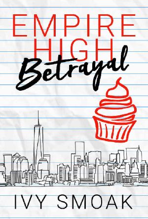 [Empire High 03] • Empire High Betrayal